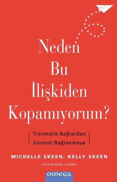 Neden Bu İlişkiden Kopamıyorum? Travmatik Bağlardan Guvenli Bağlanmaya
