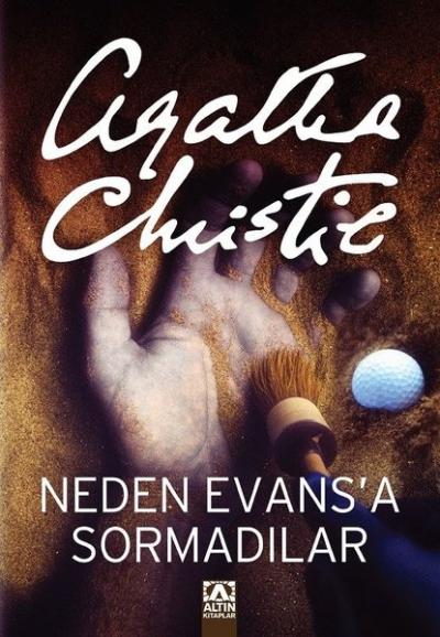 Neden Evans'a Sormadılar? Agatha Christie