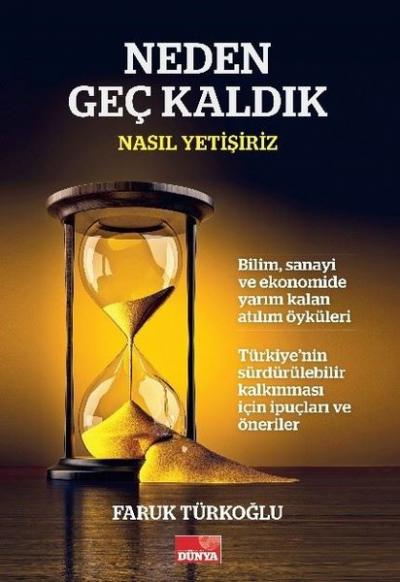 Neden Geç Kaldık Nasıl Yetişiriz