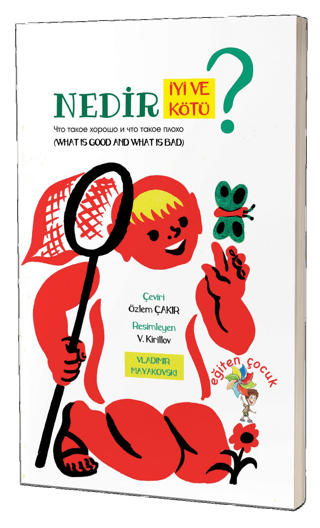 Nedir İyi Ve Nedir Kötü?