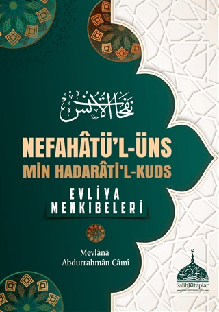 Nefahatü'l - Üns - Min Hadarati'l - Kuds (Ciltli)