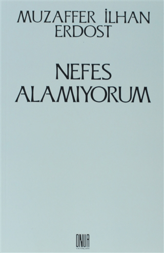Nefes Alamıyorum
