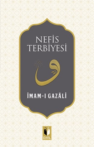 Nefis Terbiyesi İmam-ı Gazali