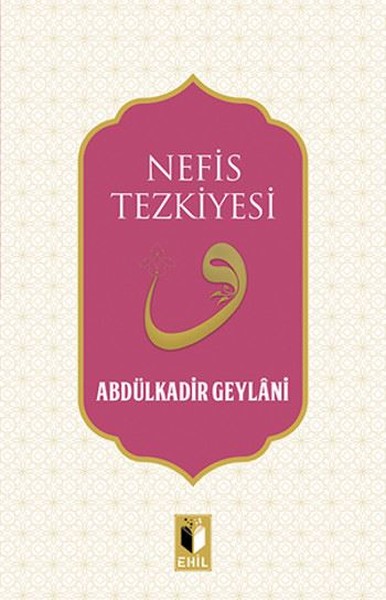 Nefis Tezkiyesi Abdulkadir Geylani