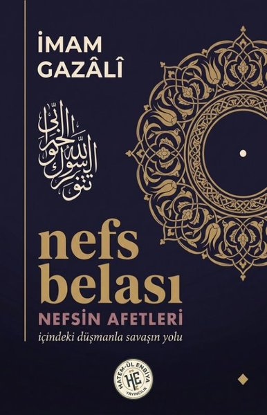 Nefs Belası - Nefsin Afetleri - İçindeki Düşmanla Savaşın Yolu İmam Ga