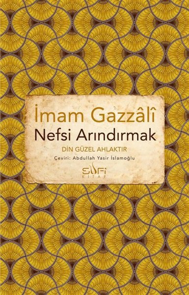 Nefsi Arındırmak - Din Güzel Ahlaktır