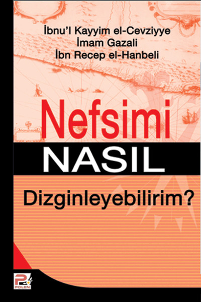 Nefsimi Nasıl Dizginleyebilirim?