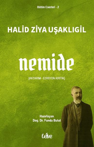Nemide (Aktarım - Edisyon Kritik) Halid Ziya Uşaklıgil