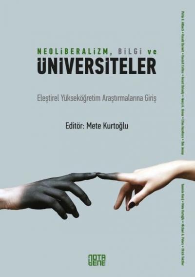 Neoliberalizm, Bilgi ve Üniversiteler Mete Kurtoğlu