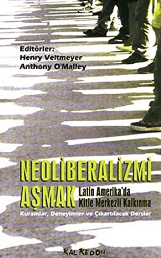 Neoliberalizmi Aşmak Latin Amerika’da Kitle Merkezli Kalkınma