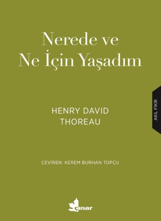 Nerede ve Ne için Yaşadım Henry David Thoreau