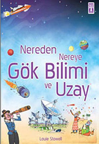 Nereden Nereye-Gök Bilimi ve Uzay