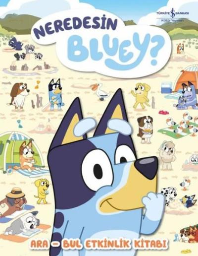 Neredesin Bluey? Ara Bul Etkinlik Kitabı (Ciltli) Kolektif