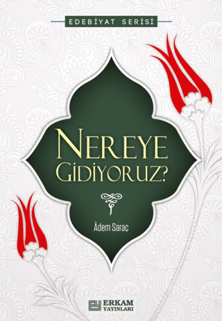 Nereye Gidiyoruz
