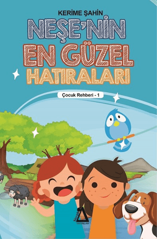 Neşe'nin En Güzel Hatıraları - Çocuk Rehberi 1