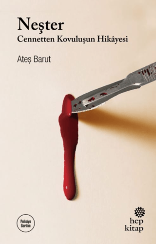 Neşter - Cennetten Kovuluşun Hikayesi