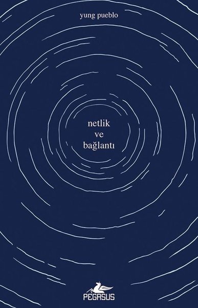 Netlik ve Bağlantı - İçindeki Evren Üçlemesi 2