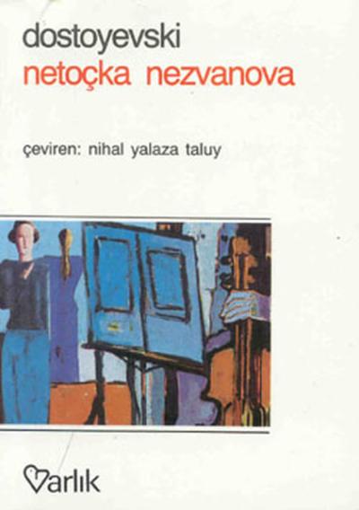 Netoçka Nezvanova Fyodor Mihailoviç Dostoyevski