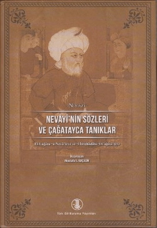 Nevayi’nin Sözleri ve Çağatayca Tanıklar (Ciltli)