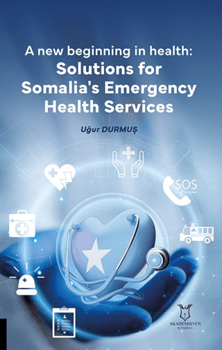 New Beginning in Health: Solutions for Somalia’s Emergency Health Services