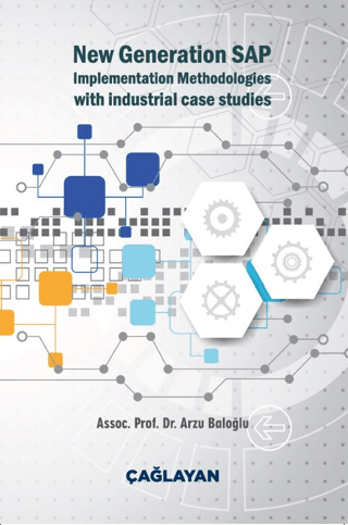 New Generation SAP Implementation Methodologies With Industrial Case Studies