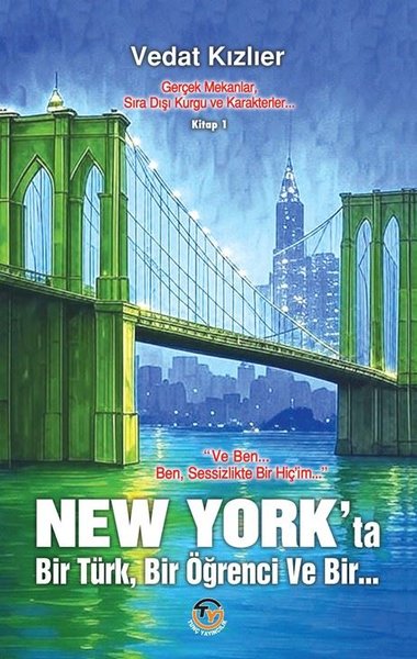 New York'ta Bir Türk Bir Öğrenci ve Bir