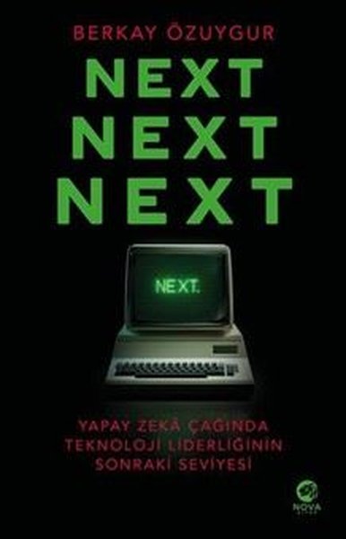 Next Next Next: Yapay Zeka Çağında Teknoloji Liderliğinin Sonraki Seviyesi