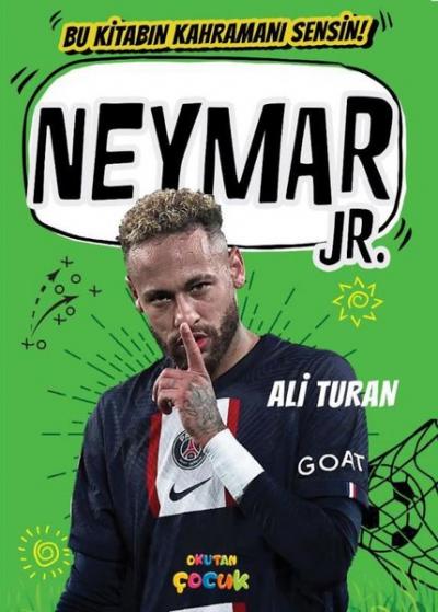 Neymar JR - Bu Kitabın Kahramanı Sensin!