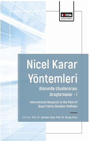 Nicel Karar Yöntemleri Alanında Uluslararası Araştırmalar I