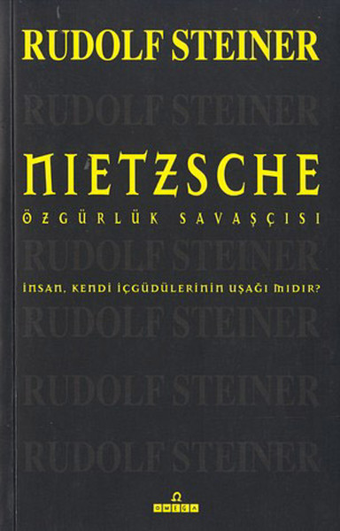 Nietszche-Özgürlük Savaşçısı %28 indirimli Rudolf Steiner