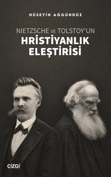 Nietzsche ve Tolstoy'un Hristiyanlık Eleştirisi