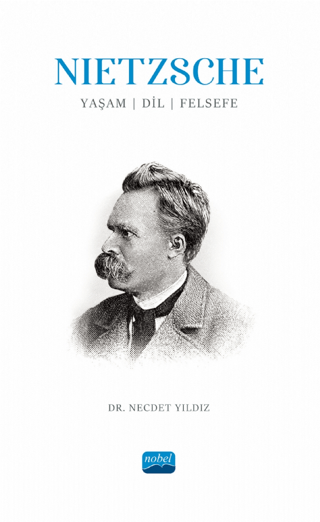 Nietzsche: Yaşam, Dil, Felsefe