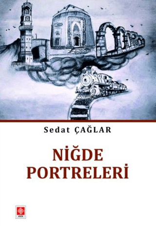 Niğde Portreleri Sedat Çağlar