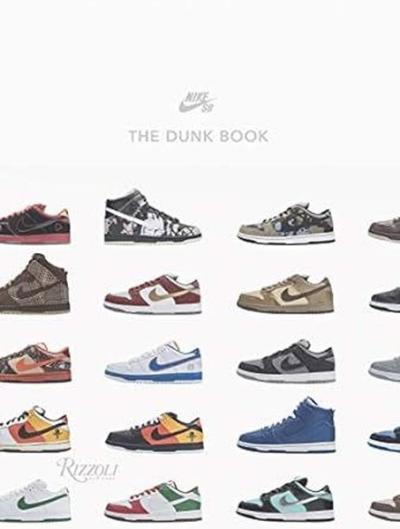 Nike SB: The Dunk Book (Ciltli)