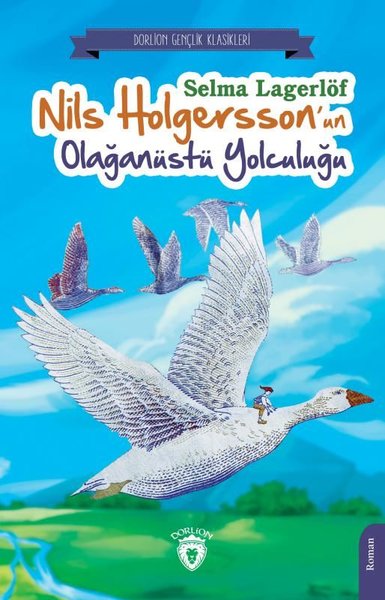 Nils Holgersson'un Olağanüstü Yolculuğu Selma Lagerlöf
