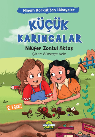 Ninem Korkut’tan Hikayeler - Küçük Karıncalar Nilüfer Zontul Aktaş