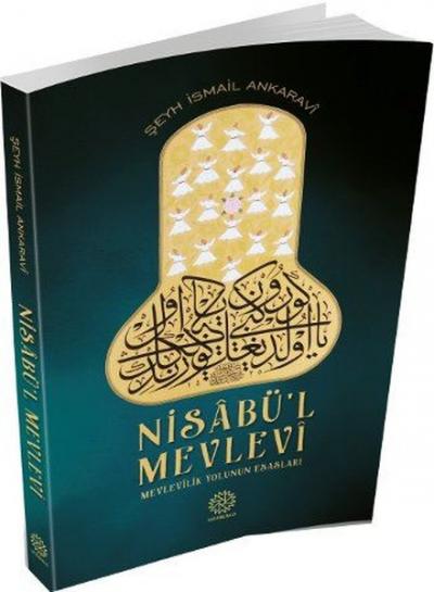 Nisabü'l Mevlevi Şeyh İsmail Ankaravi