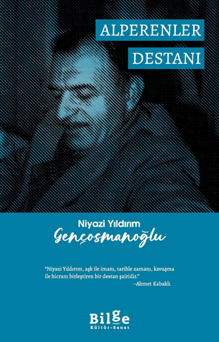 Niyazi Yıldırım Gençosmanoğlu Alperenler Destanı