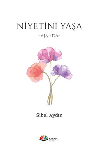 Niyetini Yaşa (Ciltli)