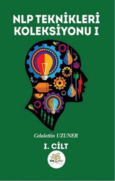 NLP Teknikleri Koleksiyonu - 1. Cilt