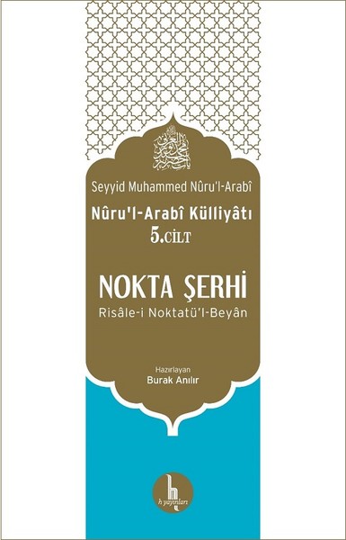 Nokta Şerhi - Nuru'l-Arabi Külliyatı 5.Cilt Seyyid Muhammed Nuru'l-Ara