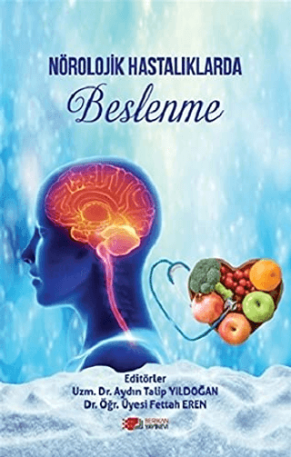 Nörolojik Hastalıklarda Beslenme
