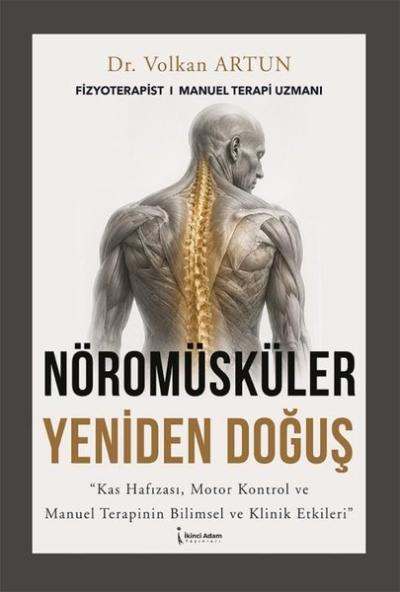 Nöromüsküler - Yeniden Doğuş