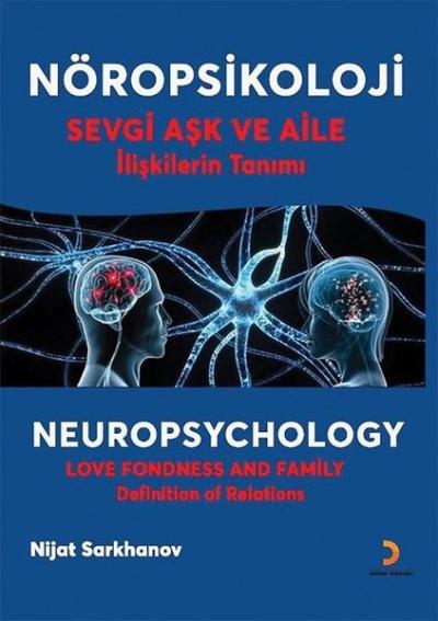 Nöropsikoloji - Sevgi Aşk ve Aile İlişkilerin Tanımı