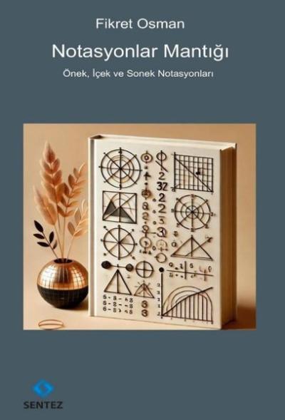 Notasyonlar Mantığı - Önek İçek ve Sonek Notasyonları