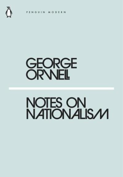 Notes on Nationalism George Orwell