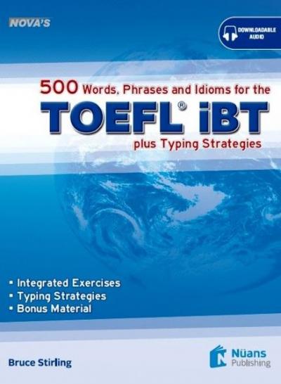 Nova's 500 Words,Phrases and Idioms for the TOEFL iBT+CD Bruce Stirlin