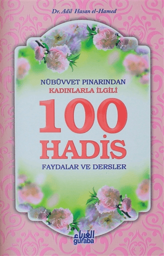 Nübüvvet Pınarından Kadınlarla İlgili 100 Hadis