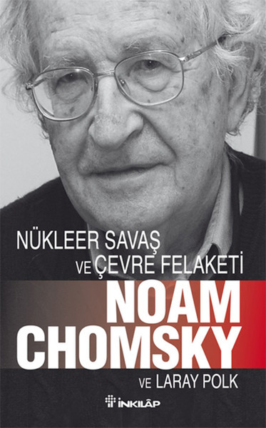 Nükleer Savaş ve Çevre Felaketi %29 indirimli Noam Chomsky
