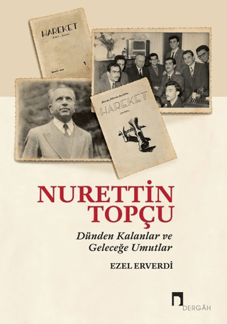 Nurettin Topçu - Dünden Kalanlar ve Geleceğe Umutlar